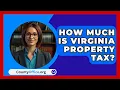 Lagu How Much Is Virginia Property Tax? - CountyOffice.org