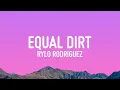 Rylo Rodriguez - Equal Dirt Best Song NEW 2023