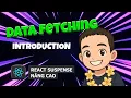 1 1 Data fetching - Intro React Suspense