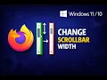 How to Change Scrollbars Width in Firefox on Windows 11 or 10 GearUpWindows Tutorial