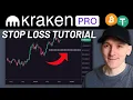 Kraken Pro Stop Loss Order Tutorial How to Set a Stop Loss