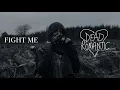 Download Lagu Dead Romantic - Fight Me (Official Video)