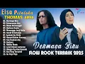 Download Lagu THOMAS ARYA FEAT ELSA PITALOKA FULL ALBUM TERBARU 2025 - SLOW ROCK TERPOPULER 2025 BIKIN BAPER