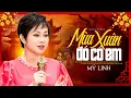 Download Lagu Mùa Xuân Đó Có Em - Mỹ Linh 🌸 Nhạc Xuân Trữ Tình 2025