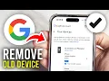How To Remove A Old Device From Google Account - Full Guide