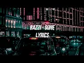 Download Lagu Bazzi - Gone (Lyrics)