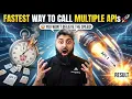Fastest Way to Call Multiple APIs Promise all