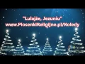 Download Lagu Lulajże, Jezuniu - Cudowna Kolęda!