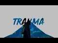 NF - Trauma (Lyrics)