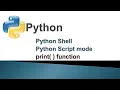 Python shell Script mode class 11 CS IP