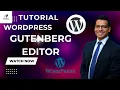 Gutenberg Editor for WordPress The Ultimate Step By Step Guide Tutorial 2022