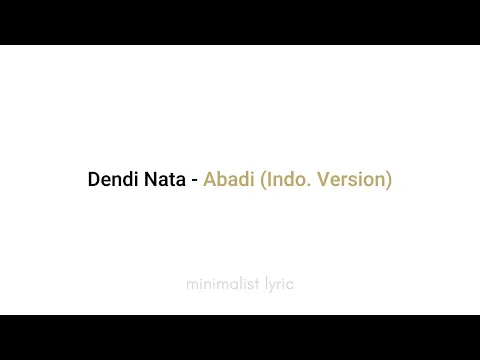 Download MP3 Dendi Nata - Abadi (Indo. Version) | Unofficial Lyric Video