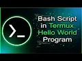 BASH SCRIPT IN TERMUX HELLO WORLD PROGRAM