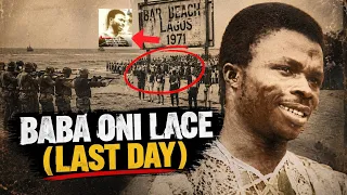 The Last 24hrs Of Baba Oni Lace THE NOTORIOUS ROBBER