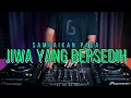 Download Lagu DJ JIWA YANG BERSEDIH (H3R! Remix) Req.Azhar Fadli \u0026 Andrasadega16