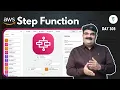 Day 305 What is AWS Step Function Why Use Step Function AWS Step Function Explained