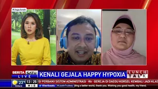 Download Lunch Talk: Kenali Gejala Happy Hypoxia #1 MP3