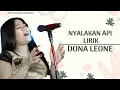 Download Lagu NYALAKAN API - DONA LEONE | LIRIK #NIKEARDILA
