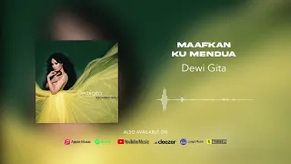 Download Dewi Gita - Maafkan Ku Mendua (Official Audio) MP3