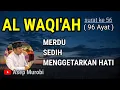 Download Lagu SURAT AL WAQIAH. MERDU SEDIH MENGGETARKAN HATI