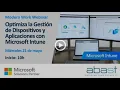 Webinar How to Optimize Device and Application Management with Microsoft Intune