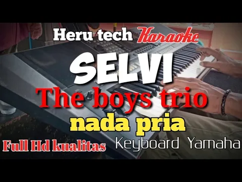 Download MP3 SELVI THE BOYS TRIO karaoke nada pria cowok