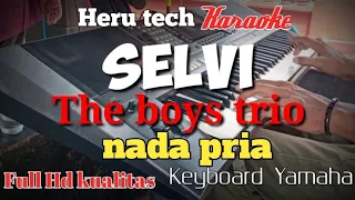 Download SELVI THE BOYS TRIO karaoke nada pria cowok MP3