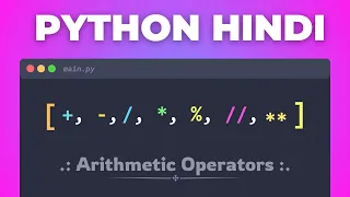 34 Master Arithmetic Operators in Python Python Operators Explained in Hindi Tutorial 2025