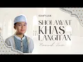 Download Lagu KUMPULAN SHOLAWAT KHAS LANGITAN  SHOLAWAT UHUDIYAH DLL - NAZICH ZAIN