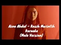 Kasih Merintih - Aina Abdul (Karaoke Male Version)