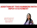 QBasic program of Addition of two numbers with Input statement StudyEasy