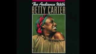 Download Betty Carter   Spring Can Really Hang You Up The Most The Audience With Betty Carter MP3