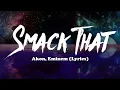 Lagu Akon, Eminem - Smack That (Lyrics) Smack that Matrika | No Copyright Music | HK Originals