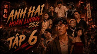 HOÀN LƯƠNG SAU KHI RA TÙ CŨNG KHÔNG YÊN VỚI BĂNG ĐẢNG! LONG CA GIẢI QUYẾT ĐÁM LOM COM! | TẬP 6 #KAYA