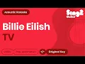 Download Lagu Billie Eilish - TV (Karaoke Acoustic)