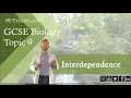 Interdependence - GCSE Biology 9-1 9 3