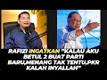 Lagu RAFIZI INGATKAN ”KALAU AKU BETUL 2 BUAT PARTI BARU,MENANG TAK TENTU,PKR KALAH INYALLAH”