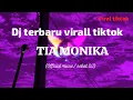 Download Lagu DJ OH DEK TIA MONIKA APAKAH MAU JADI PACAR KANDA TERBARU VIRAL TIKTOK 2025 official music  sobat DJ