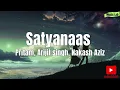 Satyanaas Chandu Champion | Arijit Singh,Nakash Aziz,Dev Negi |