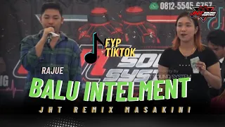 rajue balu intelment jht remix masa kini syukuran kel bpk nia kel kanarakan