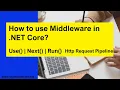 Middleware in ASP NET Core What is Middleware Use Next Run Http Pipeline