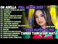 Download Lagu TANGIS TANPA AIR MΑΤΑ - CAMELIA - MALAM - OM ADELLA FULL ALBUM TERBARU 2025
