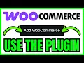How To USE WooCommerce PLUGIN In WordPress QUICK EASY 2026