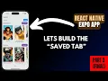 Part 3 Saved Tab Let s Build a Marvel App with React Native Expo