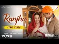 Download Lagu Ranjha – Official Video | Shershaah | Sidharth–Kiara | B Praak | Jasleen Royal | Romy | Anvita Dutt