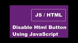 Disable Html Button Using JavaScript