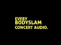 อกหัก - EVERY BODYSLAM CONCERT AUDIO.