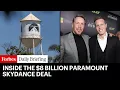How A Billionaire And His Son Pulled Off The $8 Billion Paramount Deal