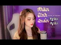 Download Lagu NHÂN SINH QUÁN - JIN TUẤN NAM | NGÂN NGÂN COVER