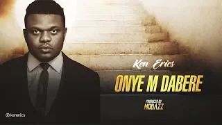 ken erics onye m dabere original soundtrack 